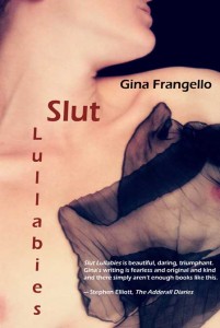 Slut Lullabies by Gina Frangello